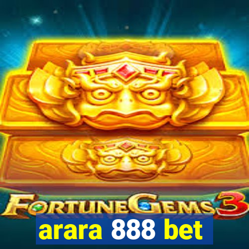 arara 888 bet